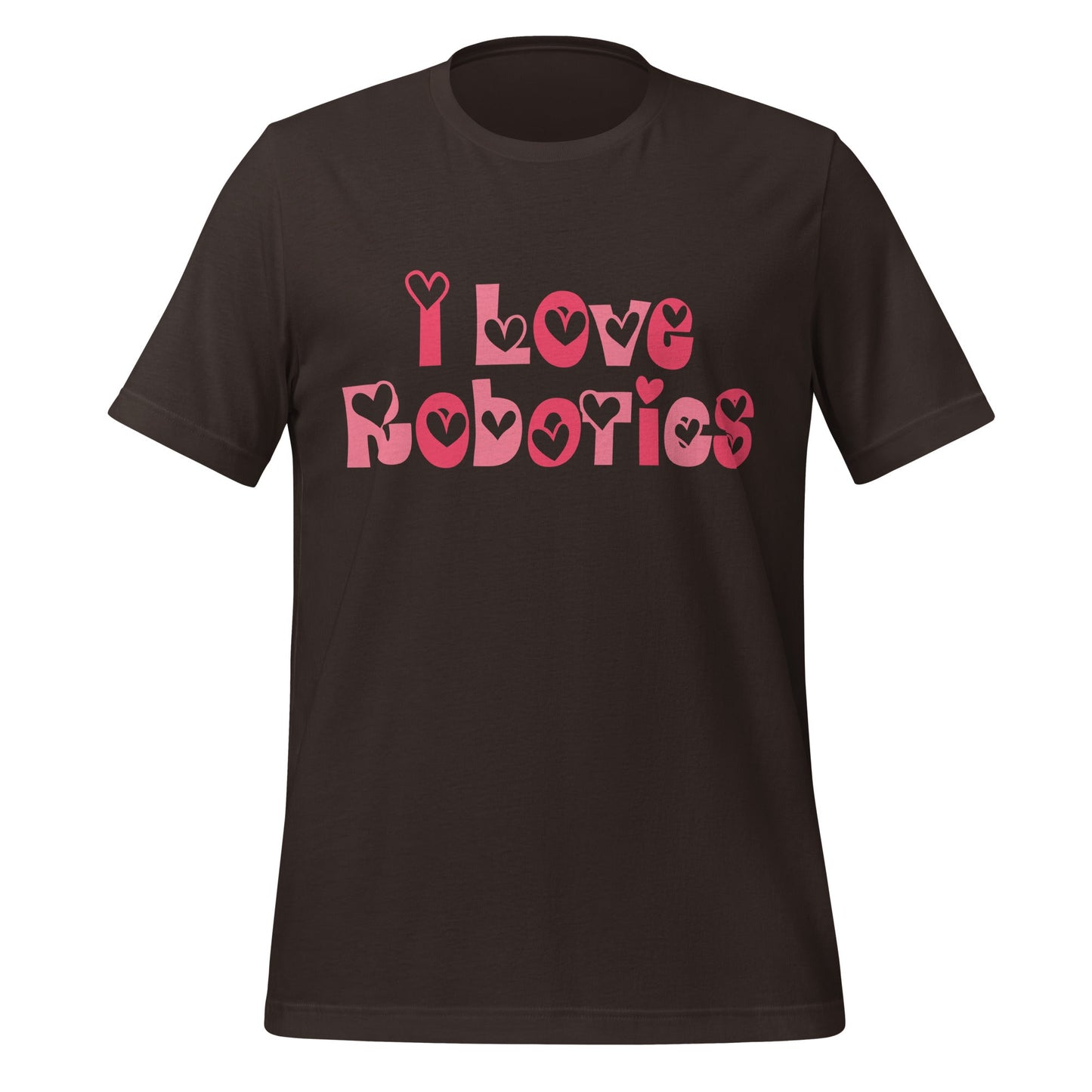 Product mockup photo of the I Love Robotics T Shirt (unisex) Brown / M.