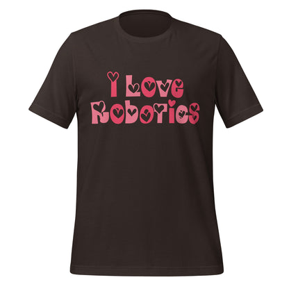 Product mockup photo of the I Love Robotics T Shirt (unisex) Brown / M.