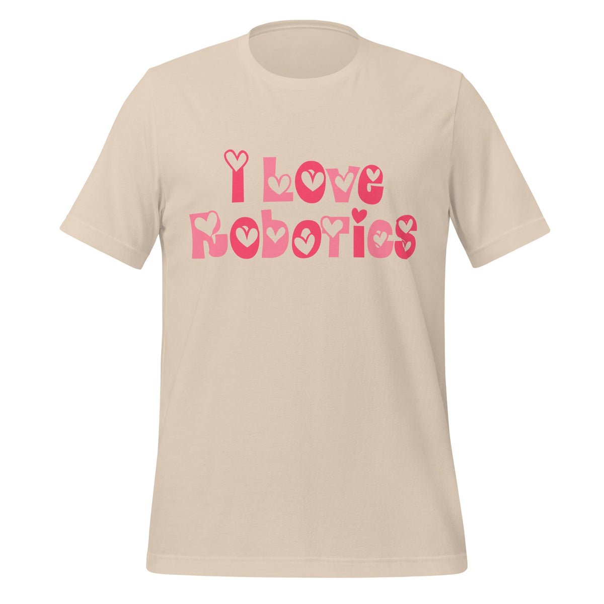 Product mockup photo of the I Love Robotics T Shirt (unisex) Soft Cream / M.