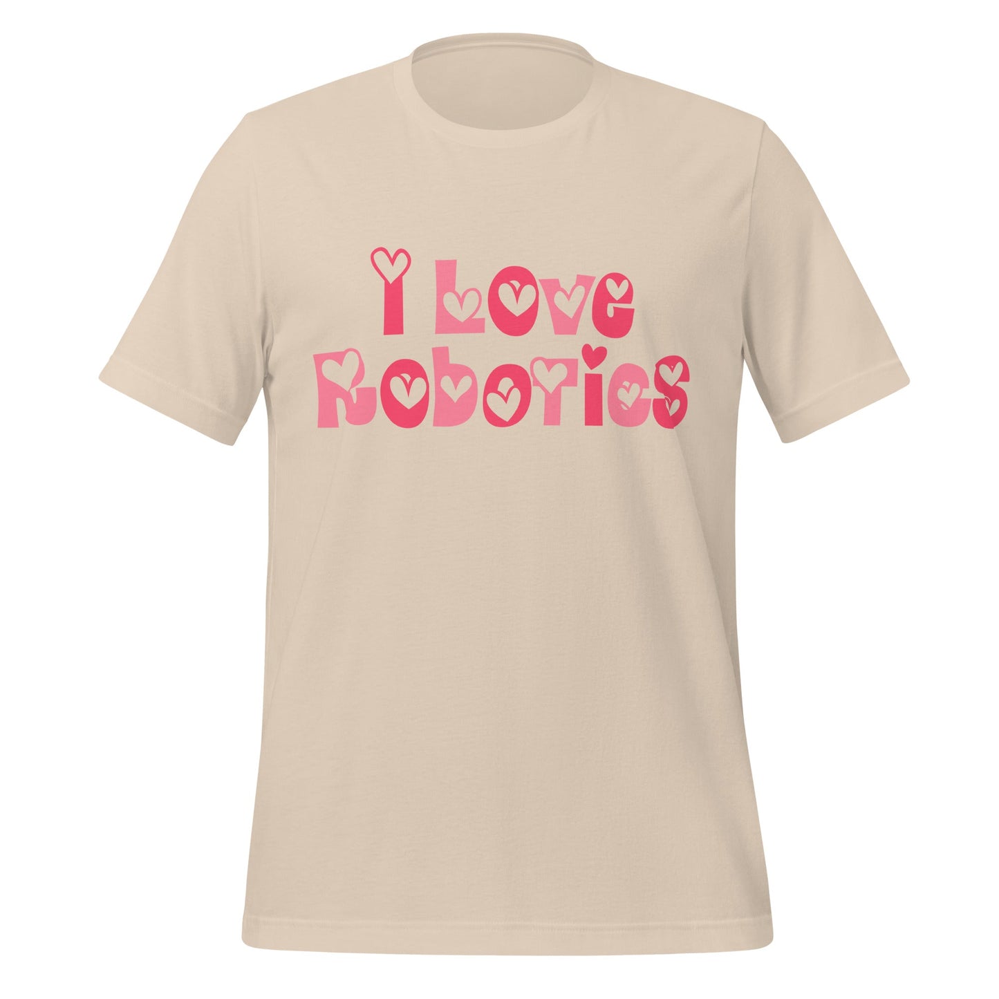 Product mockup photo of the I Love Robotics T Shirt (unisex) Soft Cream / M.