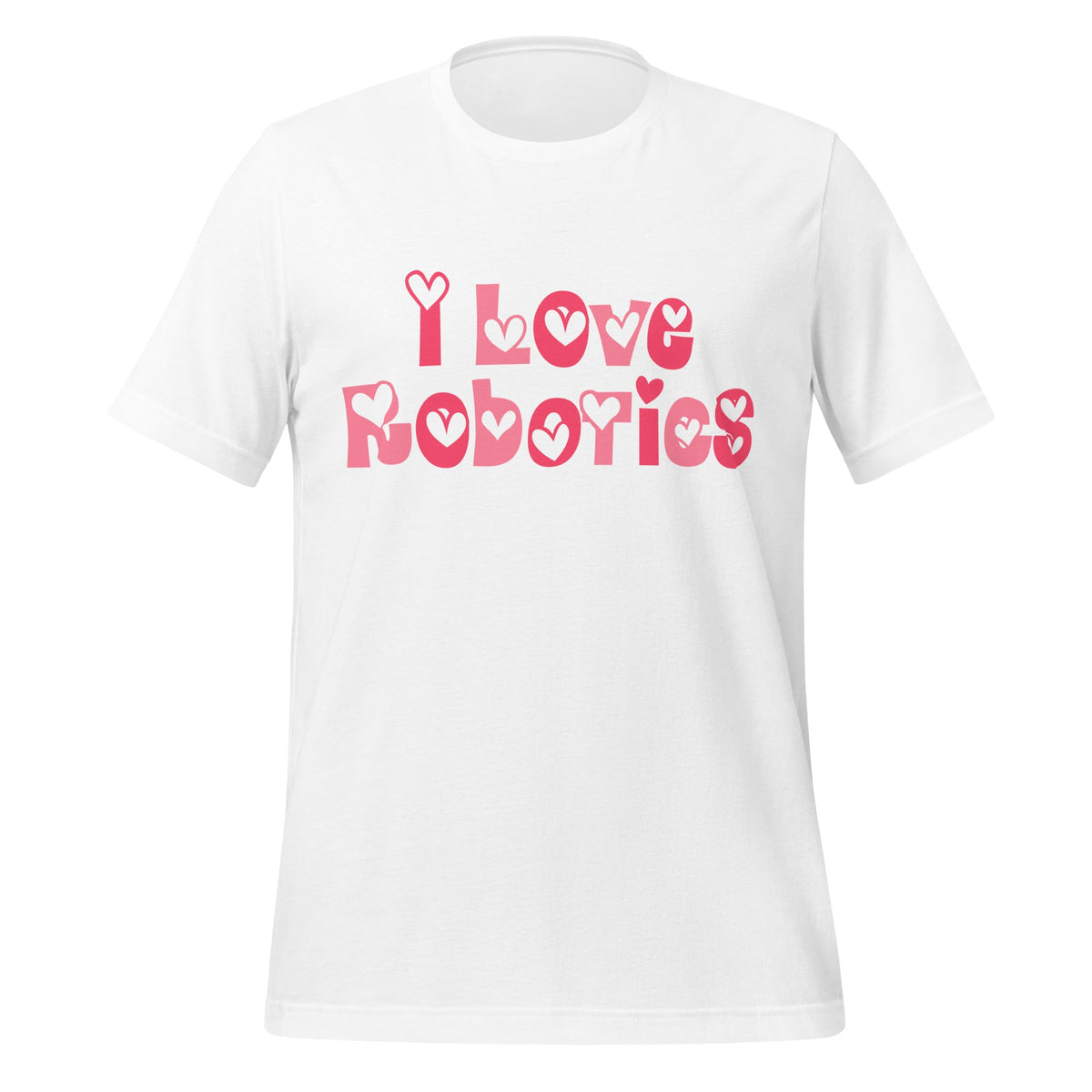 Product mockup photo of the I Love Robotics T Shirt (unisex) White / M.