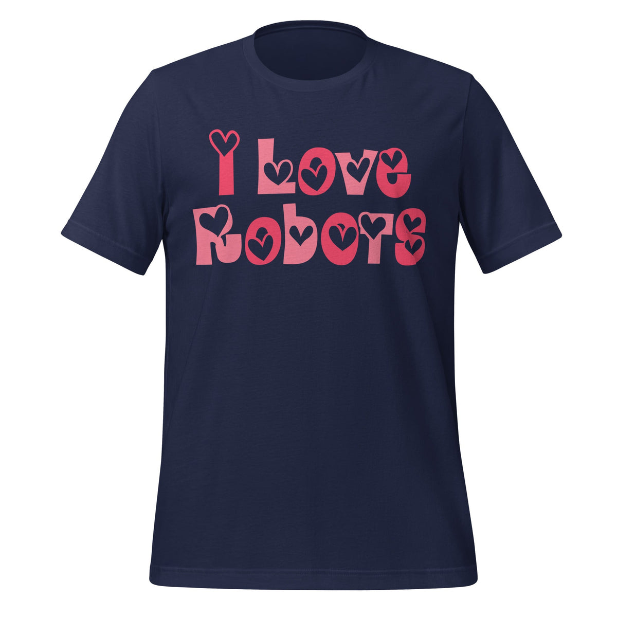 Product mockup photo of the I Love Robots T Shirt (unisex) Navy / M.