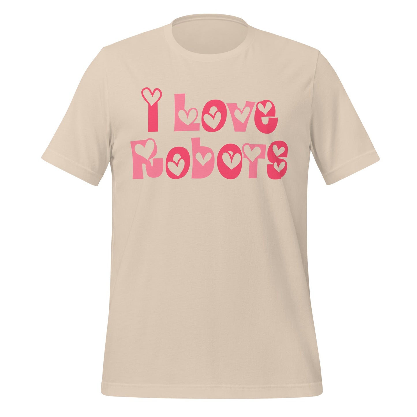 Product mockup photo of the I Love Robots T Shirt (unisex) Soft Cream / M.