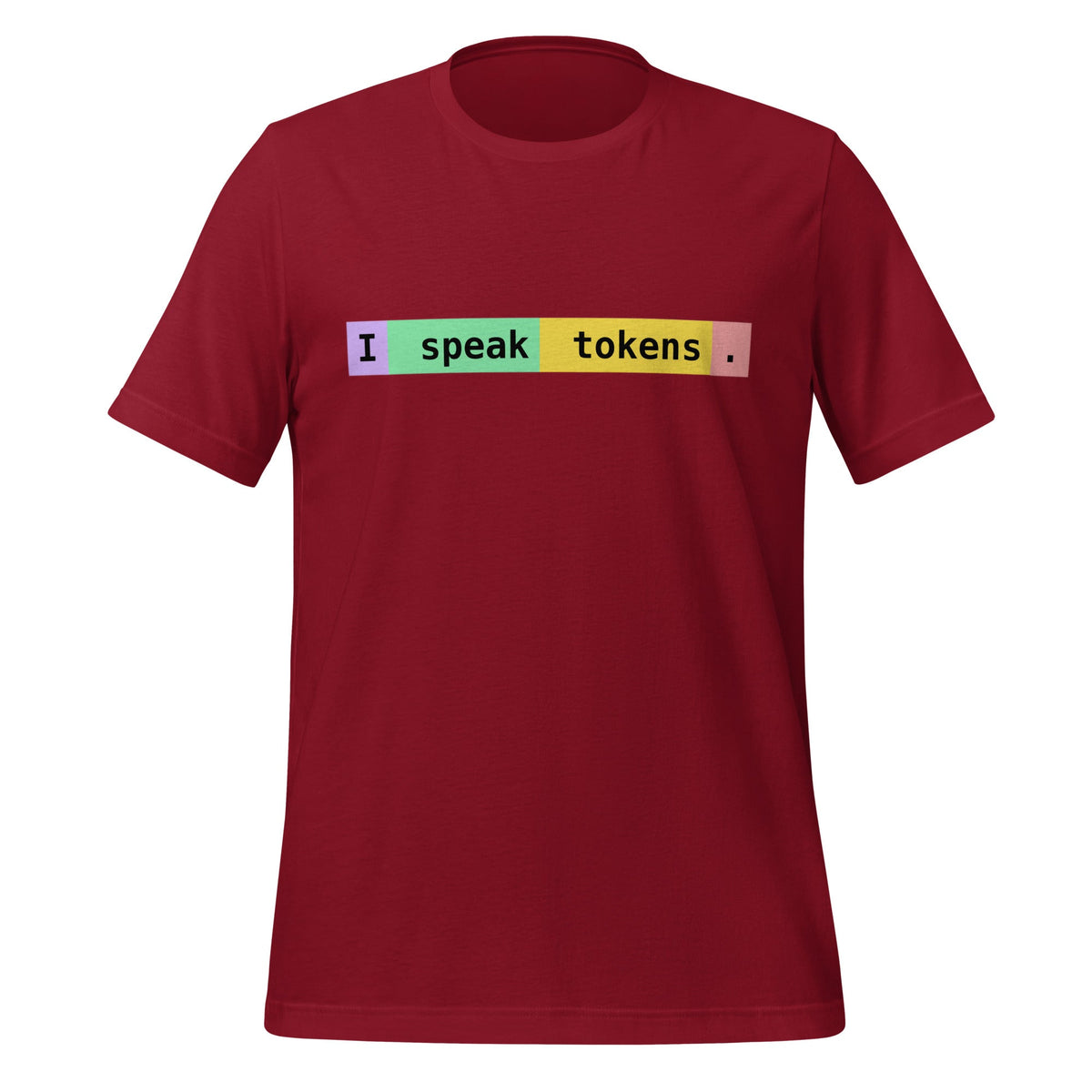 Image of the I speak tokens. T-Shirt (unisex) Cardinal / M.