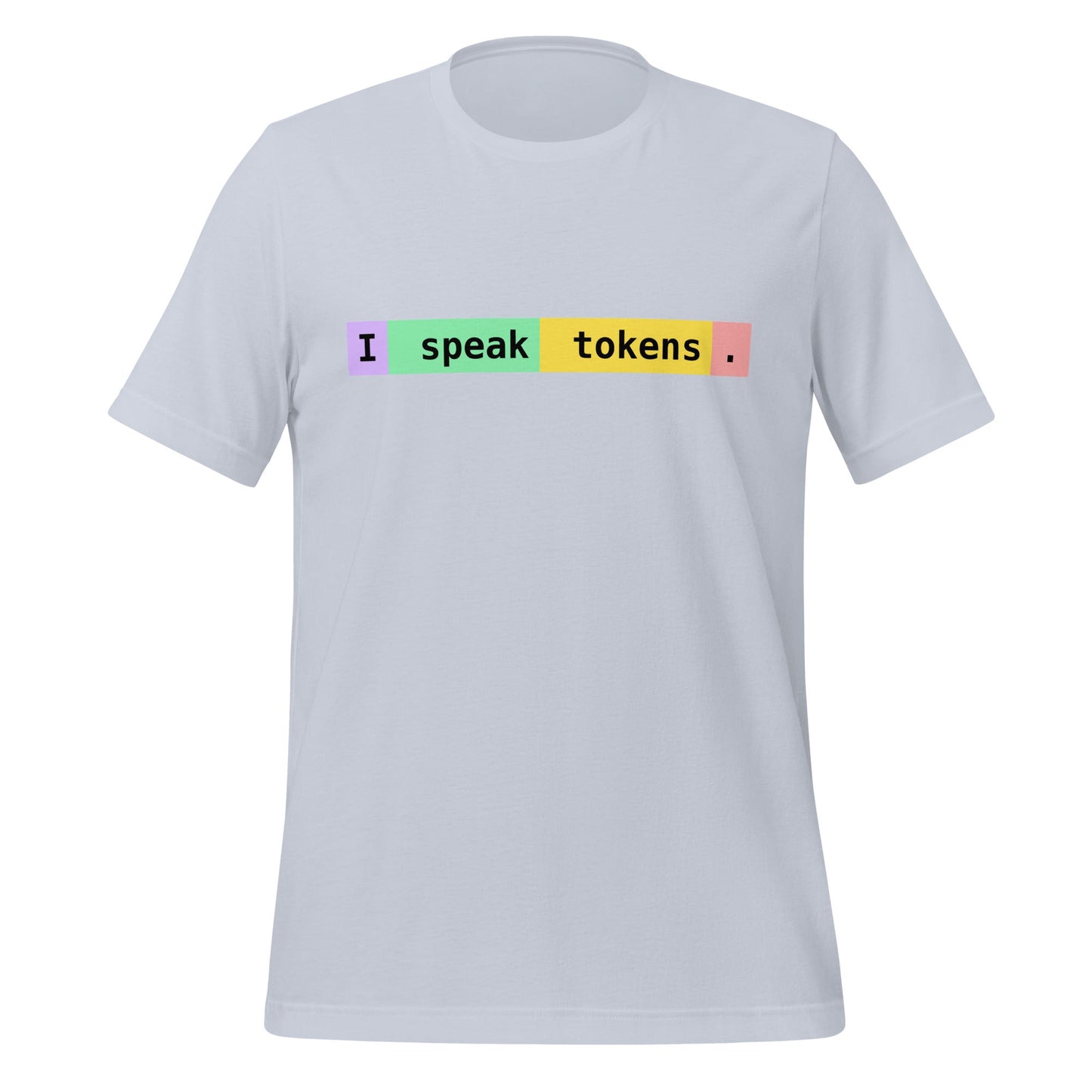 Image of the I speak tokens. T-Shirt (unisex) Light Blue / M.
