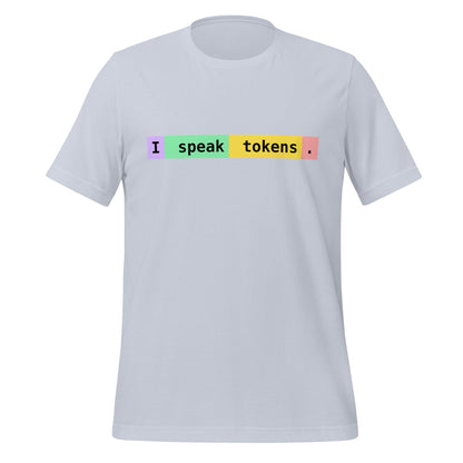 Image of the I speak tokens. T-Shirt (unisex) Light Blue / M.