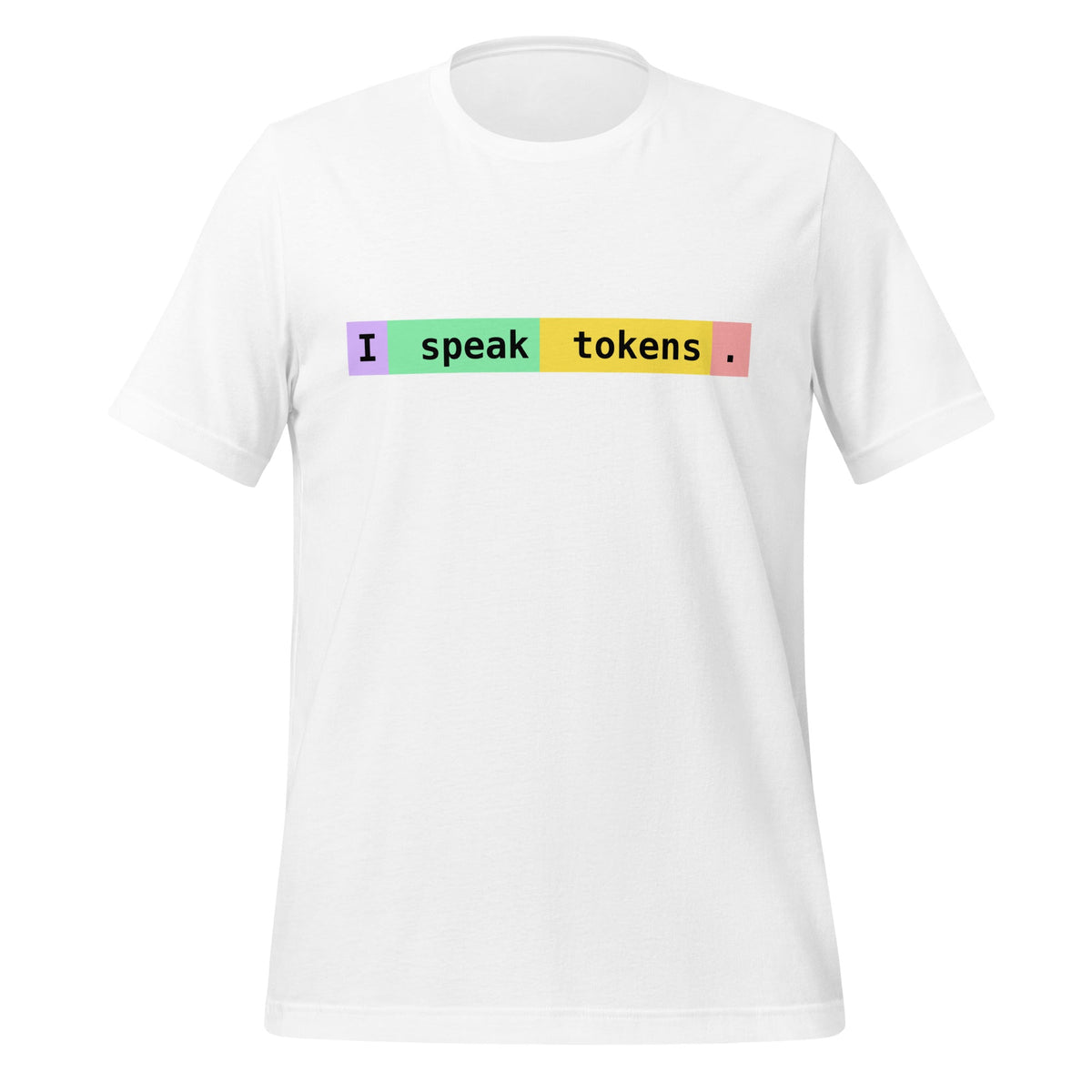 Image of the I speak tokens. T-Shirt (unisex) White / M.