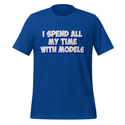 Image of the I SPEND ALL MY TIME WITH MODELS T-Shirt (unisex) True Royal / M.