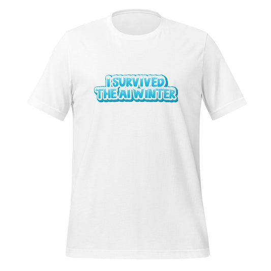 Product mockup photo of the I Survived the AI Winter T Shirt (unisex) White / M.
