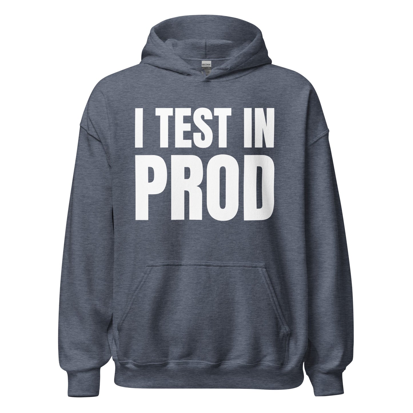 Product mockup photo of the I Test in Prod Hoodie (unisex) Heather Sport Dark Navy / M.