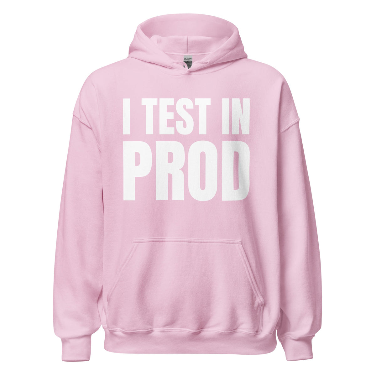 Product mockup photo of the I Test in Prod Hoodie (unisex) Light Pink / M.