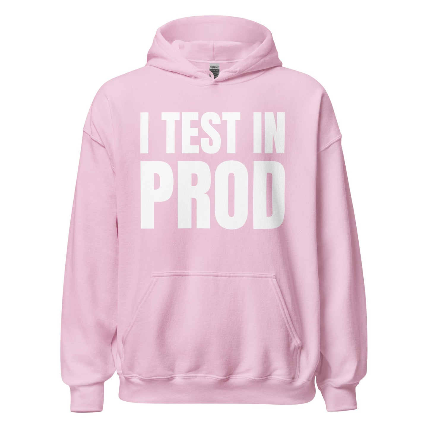 Product mockup photo of the I Test in Prod Hoodie (unisex) Light Pink / M.