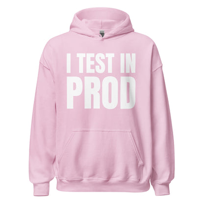 Product mockup photo of the I Test in Prod Hoodie (unisex) Light Pink / M.