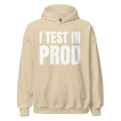 Product mockup photo of the I Test in Prod Hoodie (unisex) Sand / M.