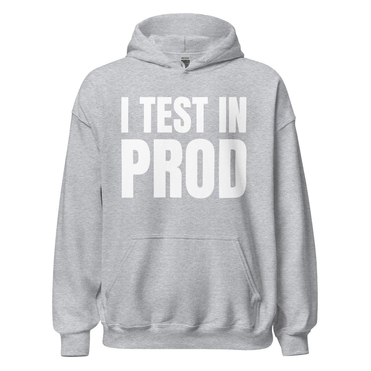 Product mockup photo of the I Test in Prod Hoodie (unisex) Sport Grey / M.