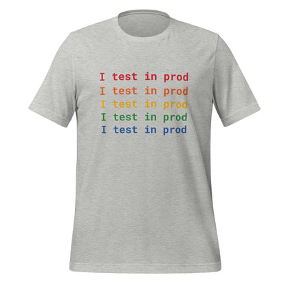 Product mockup photo of the I Test in Prod Rainbow T Shirt (unisex) Athletic Heather / M.