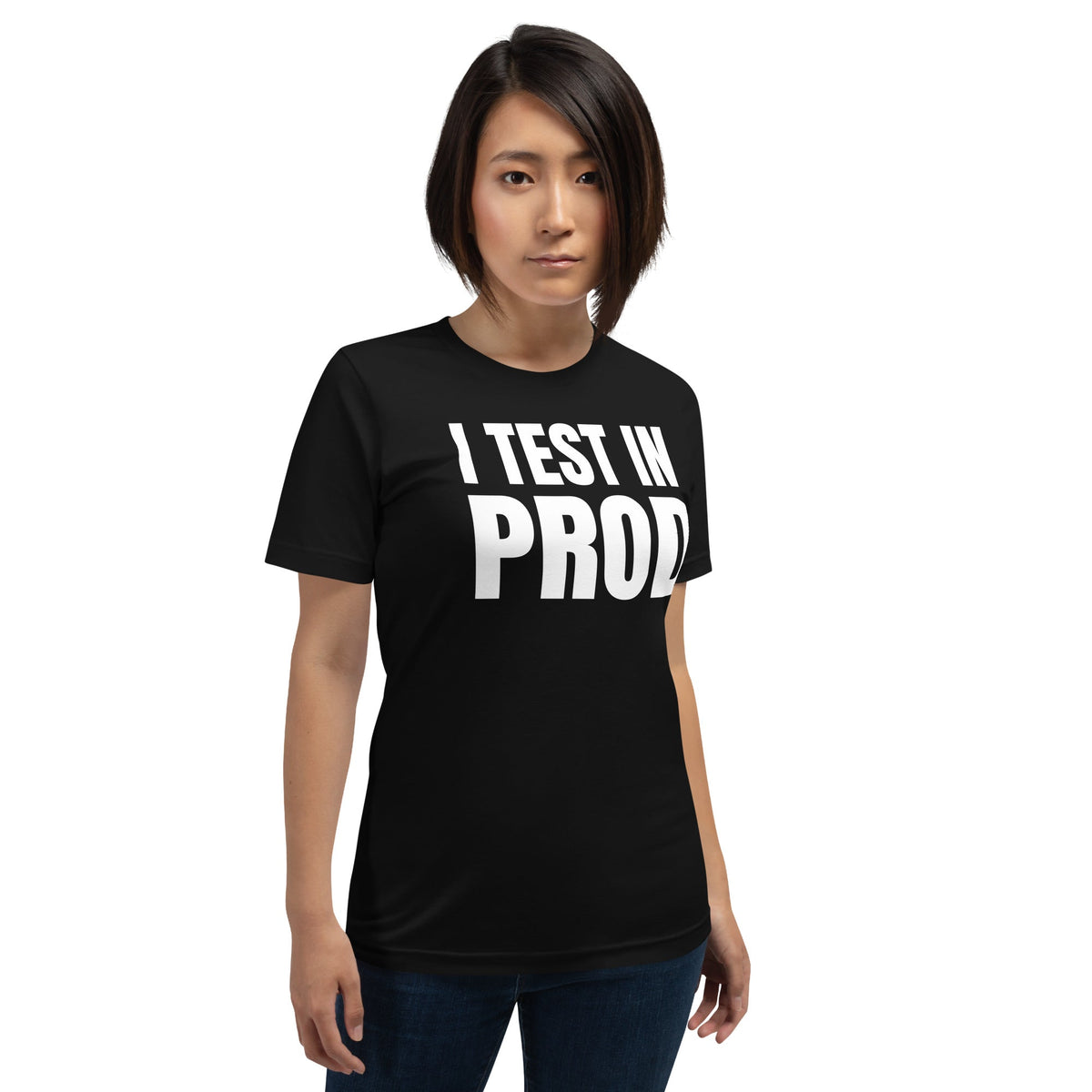 Product mockup photo of the I Test in Prod T Shirt (unisex).