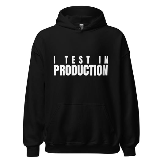 Image of the I Test in Production Hoodie (unisex) Black / M.