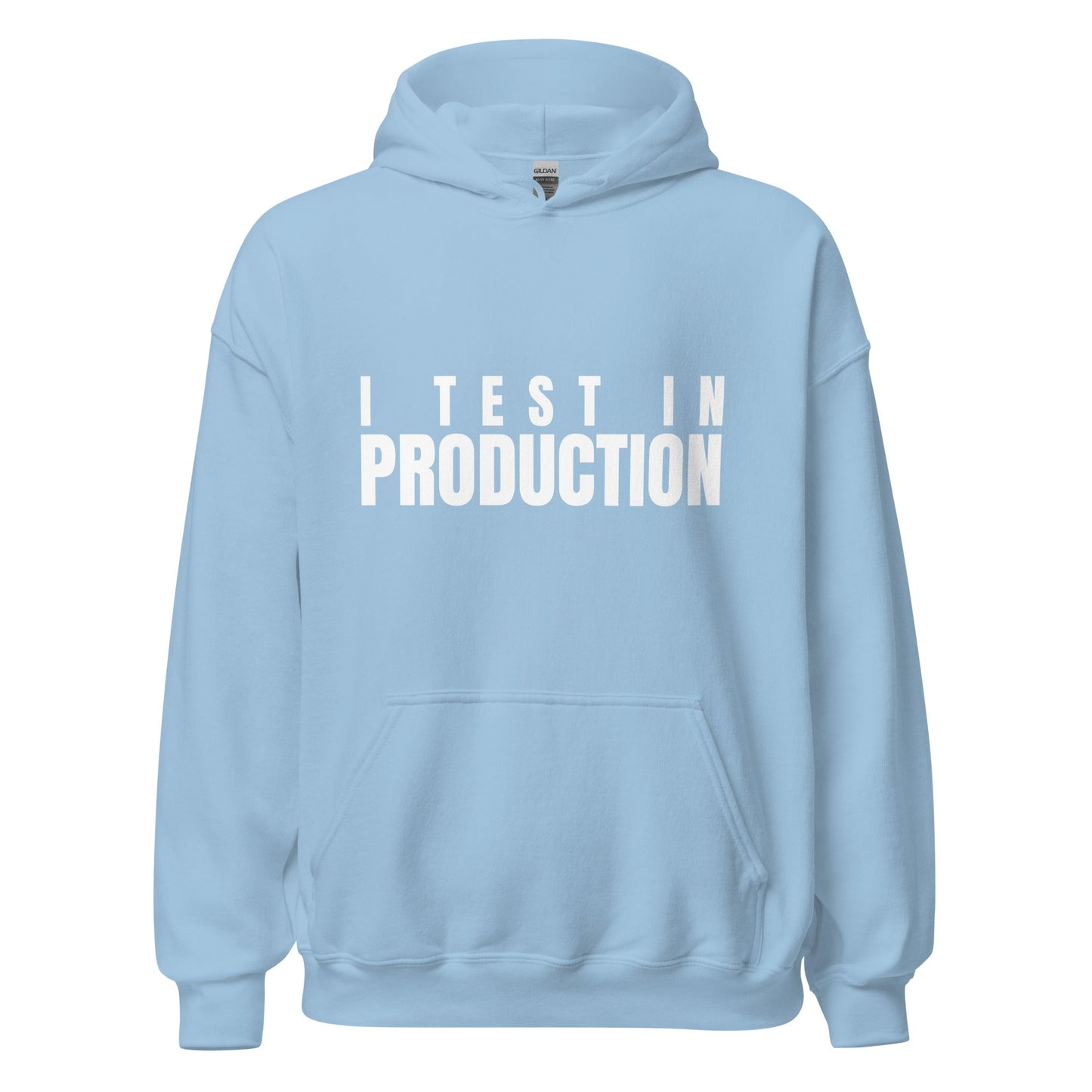 Image of the I Test in Production Hoodie (unisex) Light Blue / M.