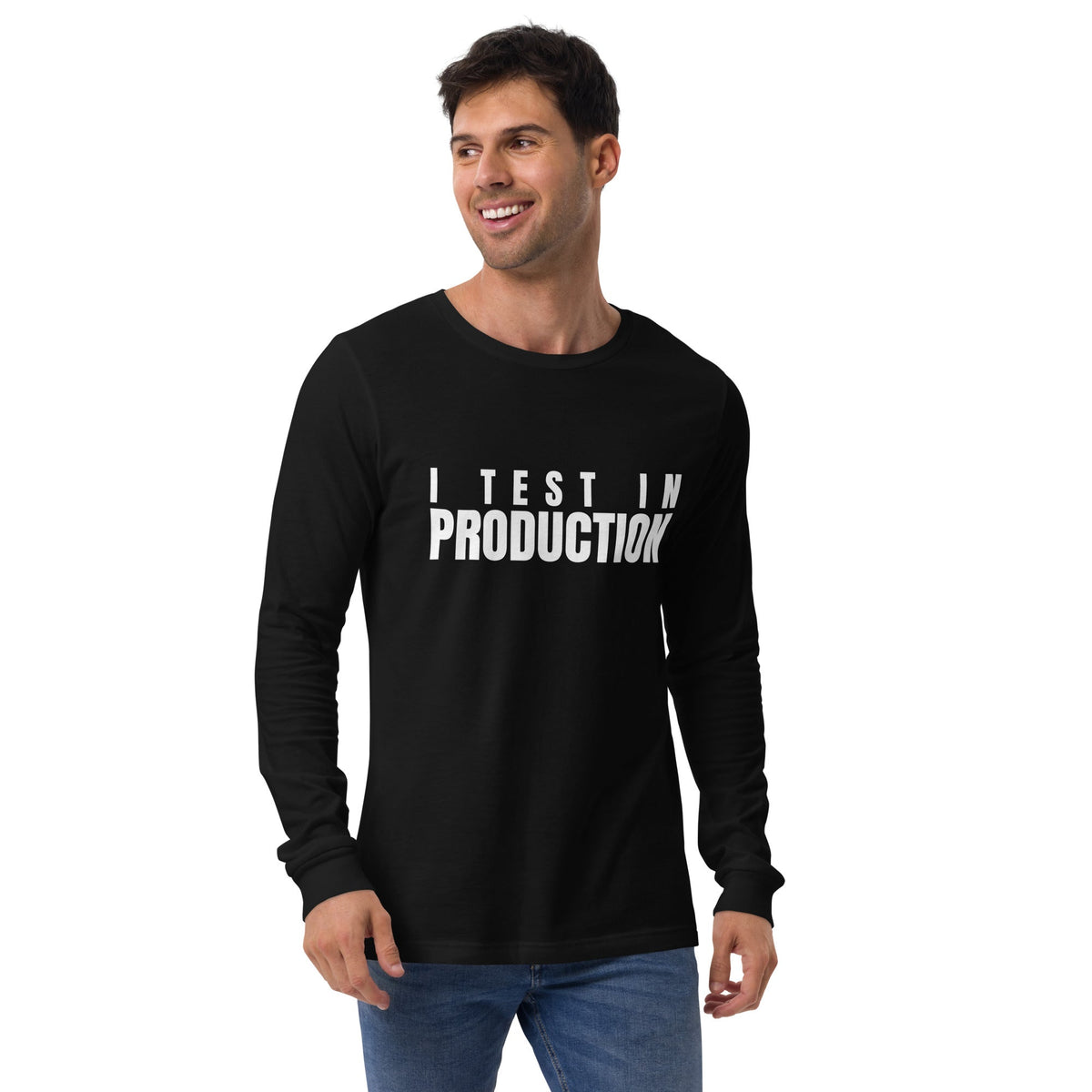 Image of the I Test in Production Long Sleeve T-Shirt (unisex).
