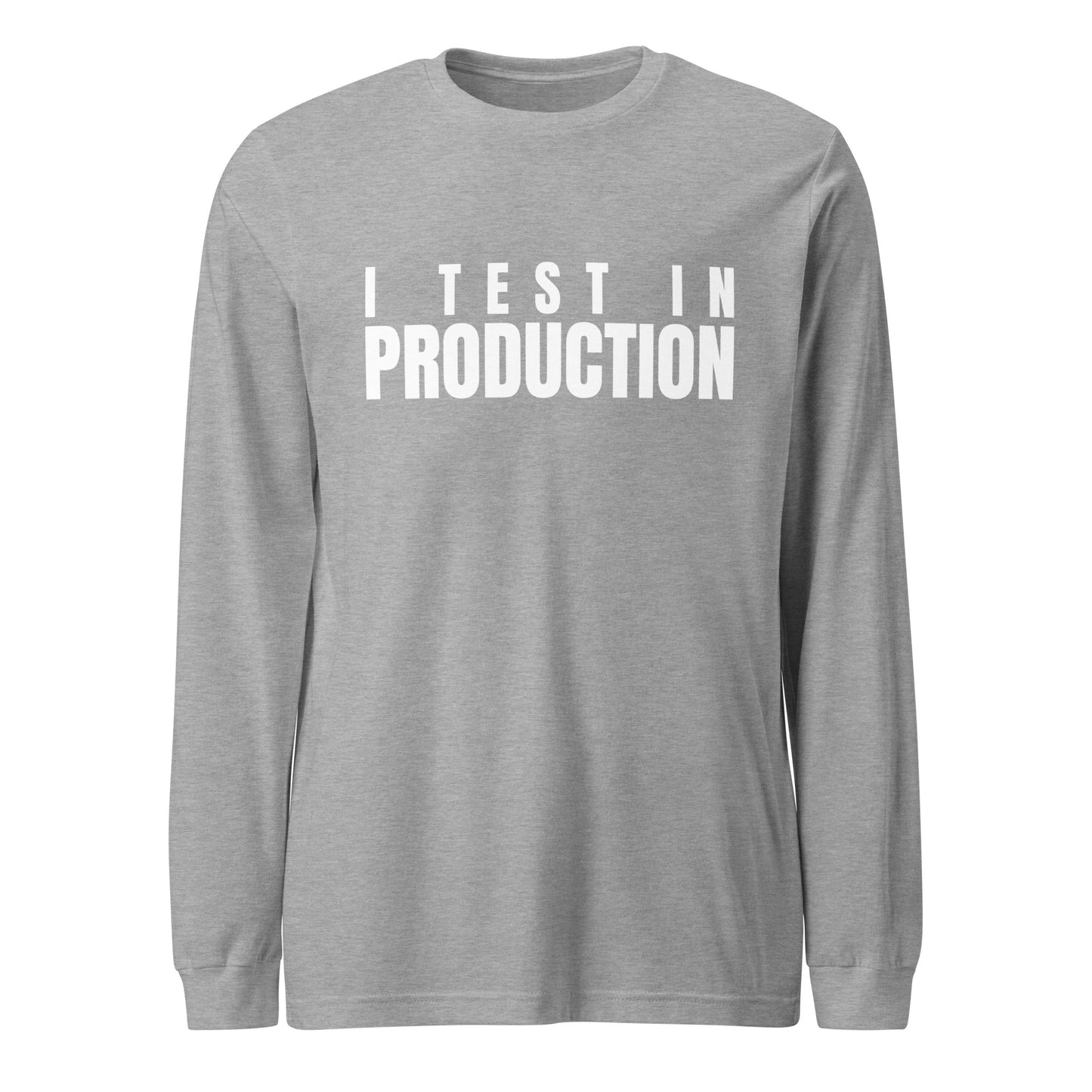 Image of the I Test in Production Long Sleeve T-Shirt (unisex) Athletic Heather / M.