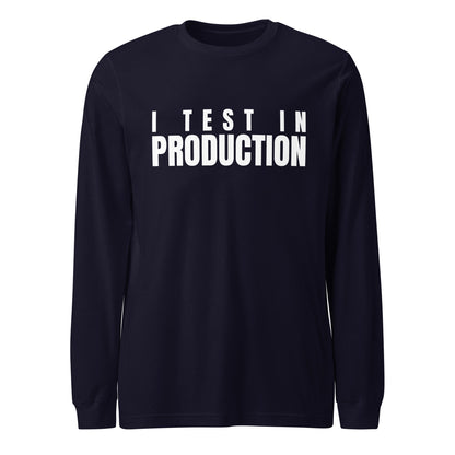 Image of the I Test in Production Long Sleeve T-Shirt (unisex) Navy / M.