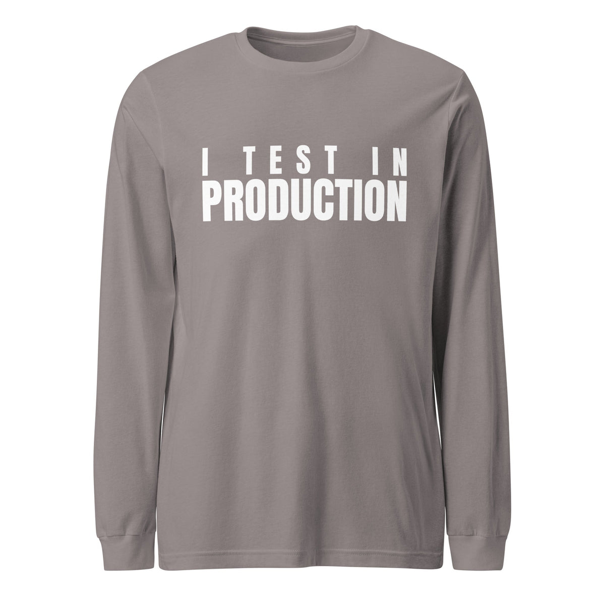 Image of the I Test in Production Long Sleeve T-Shirt (unisex) Storm / M.