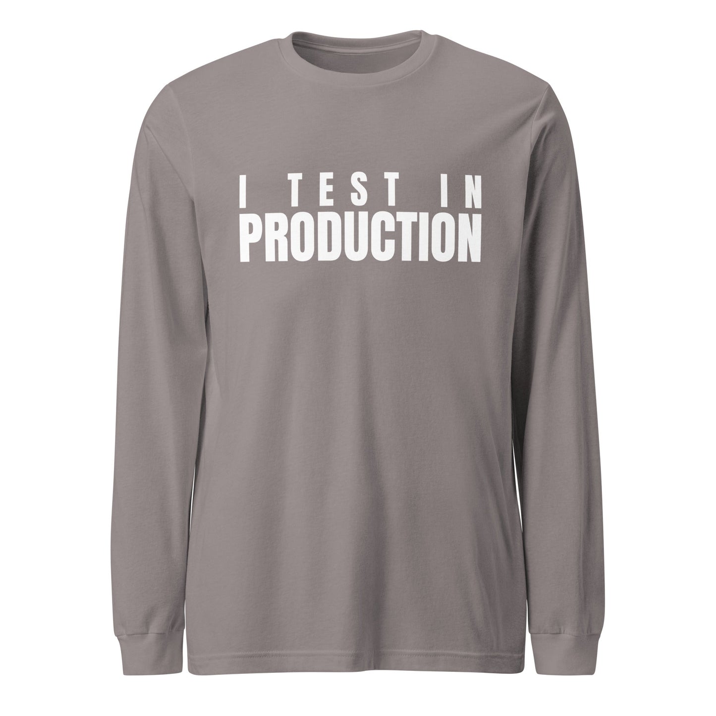 Image of the I Test in Production Long Sleeve T-Shirt (unisex) Storm / M.