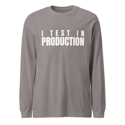 Image of the I Test in Production Long Sleeve T-Shirt (unisex) Storm / M.