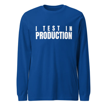 Image of the I Test in Production Long Sleeve T-Shirt (unisex) True Royal / M.