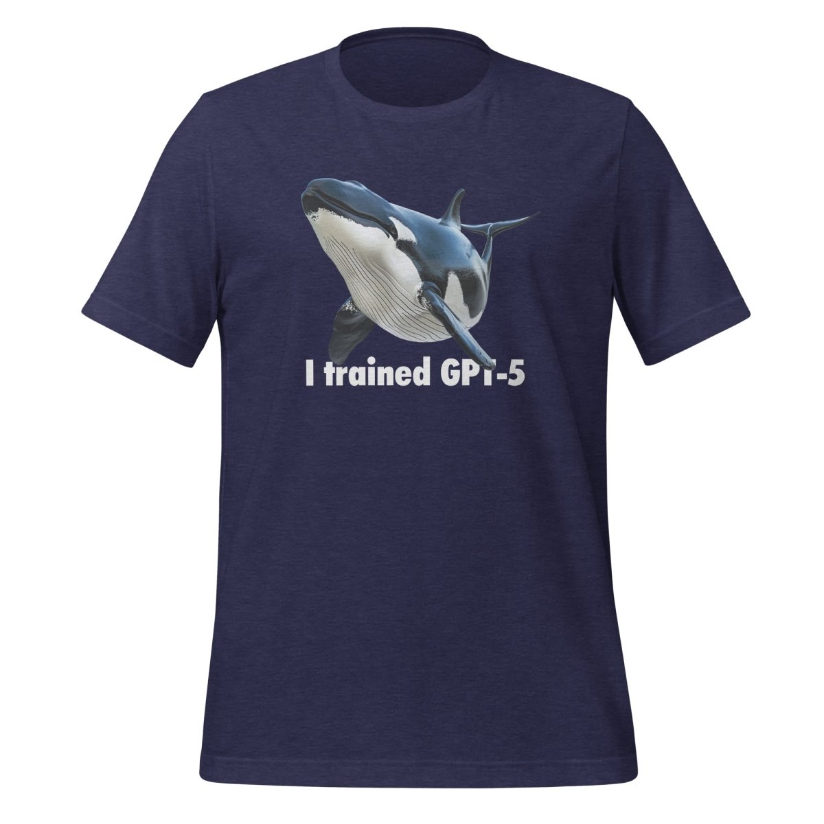 Product mockup photo of the I trained GPT 5 T Shirt (unisex) Heather Midnight Navy / M.
