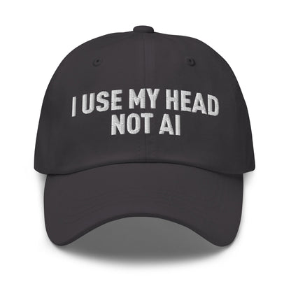 Image of the I Use My Head Not AI Cap Dark Grey.