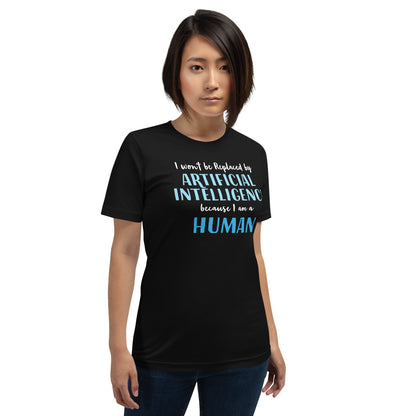 Product mockup photo of the I won’t be replaced by AI for Humans T Shirt (unisex).