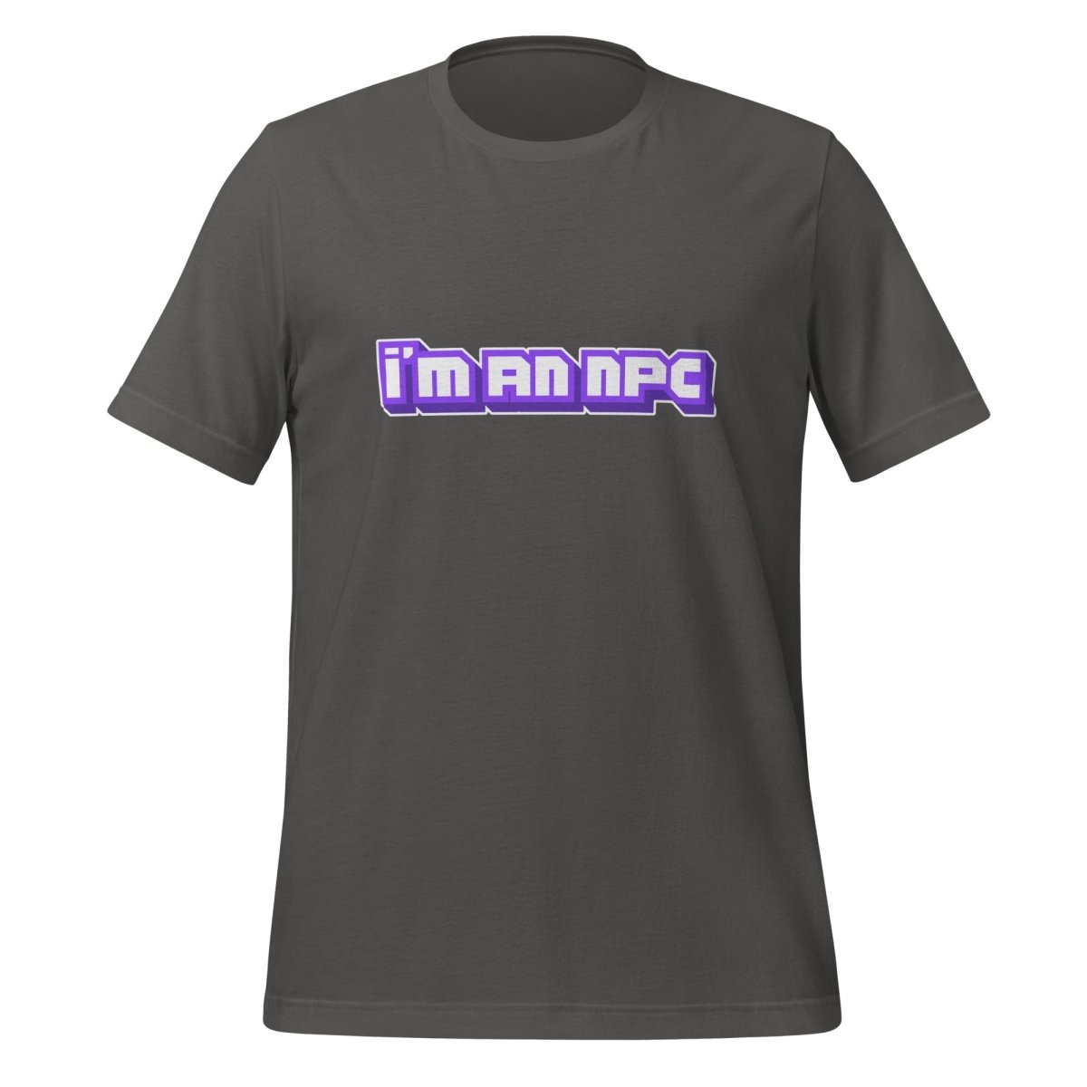 Product mockup photo of the I’m an NPC Gamer T Shirt (unisex) Asphalt / M.