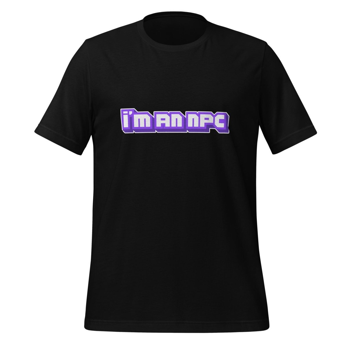 Product mockup photo of the I’m an NPC Gamer T Shirt (unisex) Black / M.