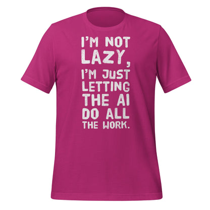 Product mockup photo of the I’m Not Lazy T Shirt (unisex) Berry / M.