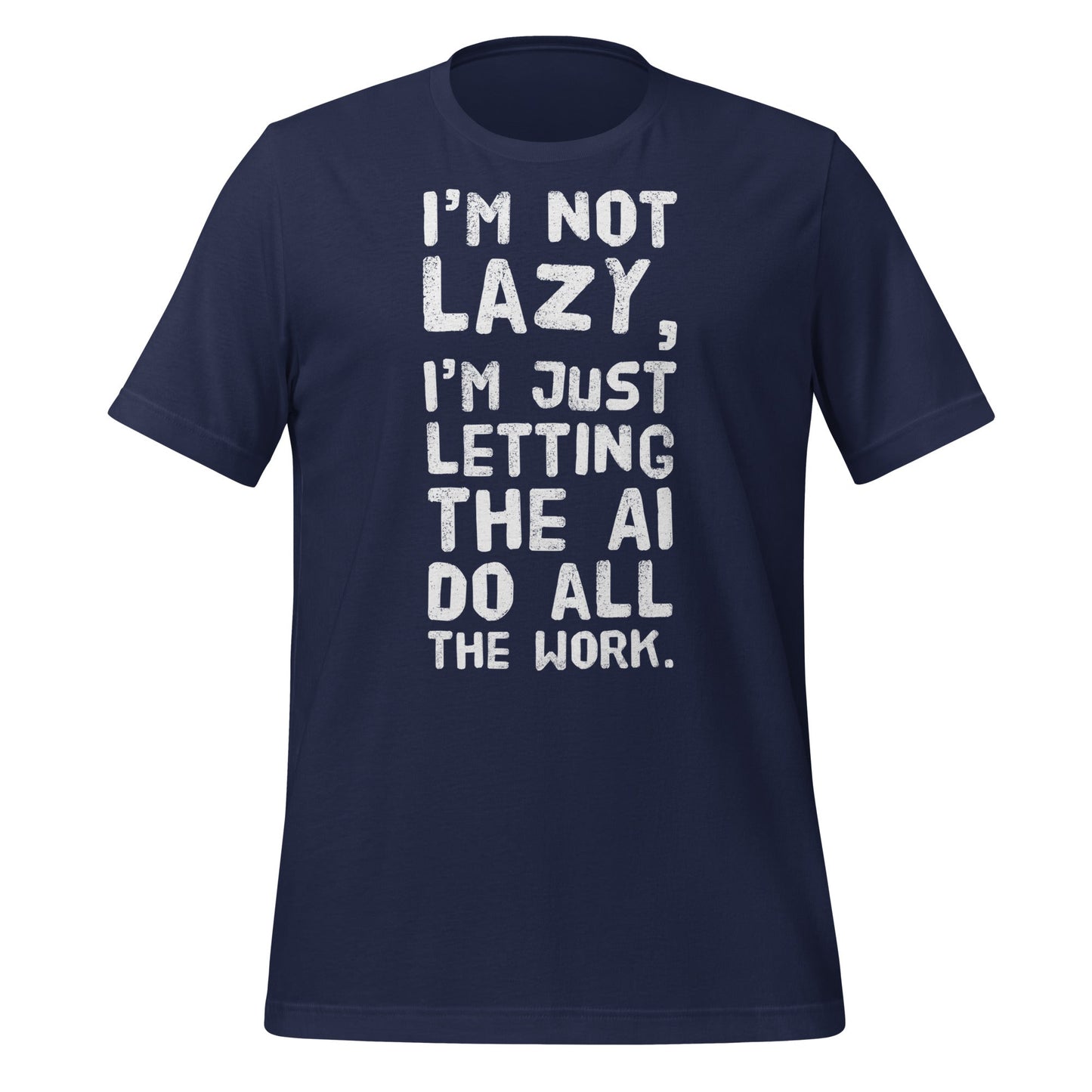 Product mockup photo of the I’m Not Lazy T Shirt (unisex) Navy / M.