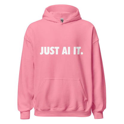 Image of the JUST AI IT. Hoodie (unisex) Azalea / M.