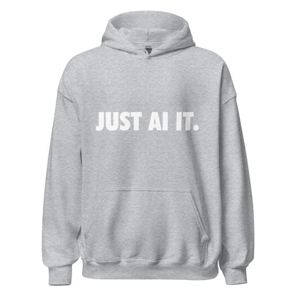 Image of the JUST AI IT. Hoodie (unisex) Sport Grey / M.