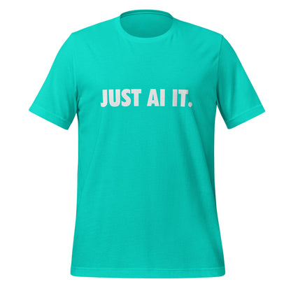 Image of the JUST AI IT. T-Shirt (unisex) Teal / M.