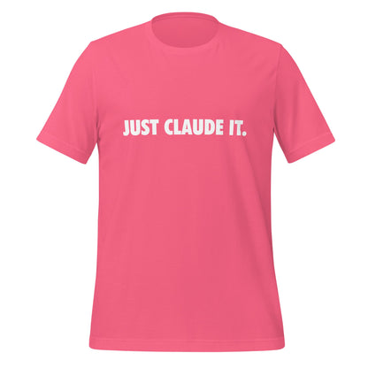 Image of the JUST CLAUDE IT. T-Shirt (unisex) Charity Pink / M.