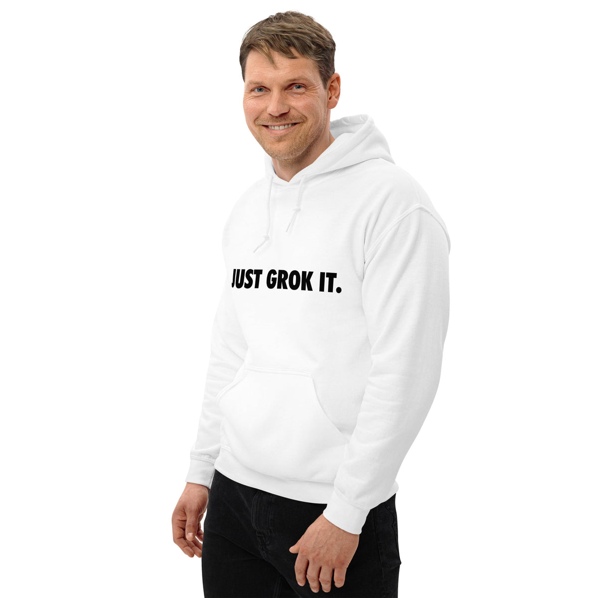 Product mockup photo of the JUST GROK IT. Hoodie 2 (unisex).