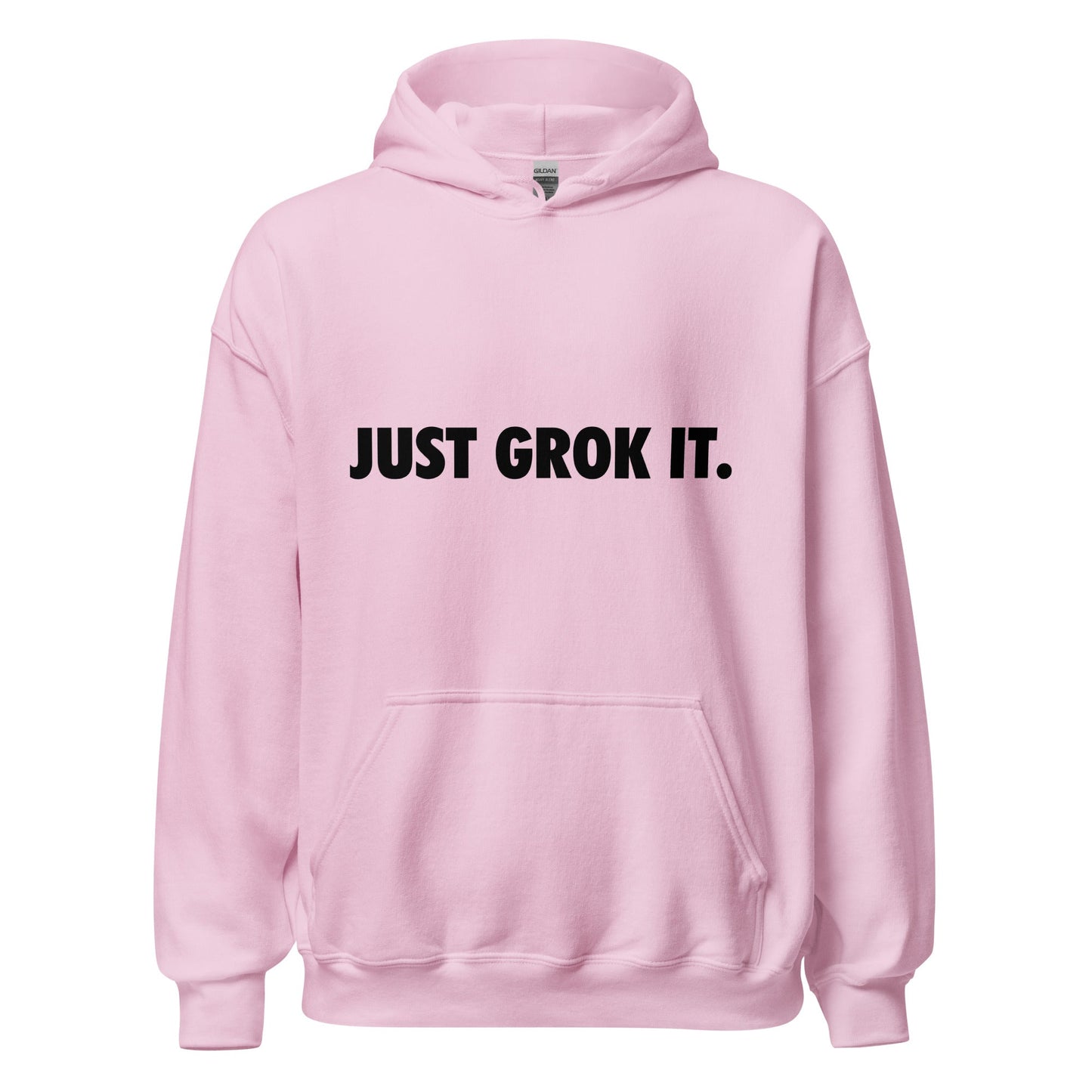 Product mockup photo of the JUST GROK IT. Hoodie 2 (unisex) Light Pink / M.