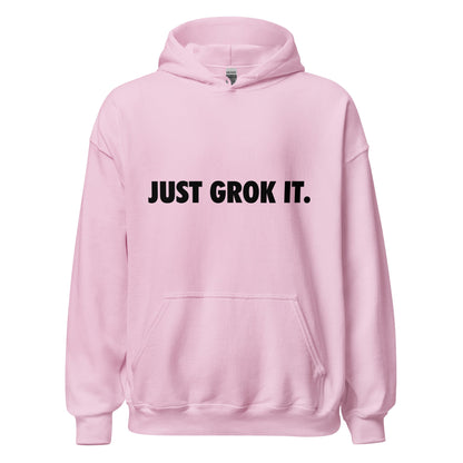 Product mockup photo of the JUST GROK IT. Hoodie 2 (unisex) Light Pink / M.