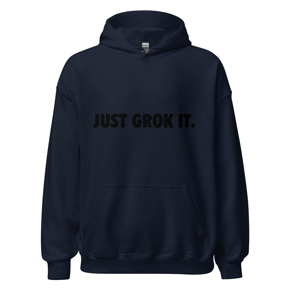 Product mockup photo of the JUST GROK IT. Hoodie 2 (unisex) Navy / M.