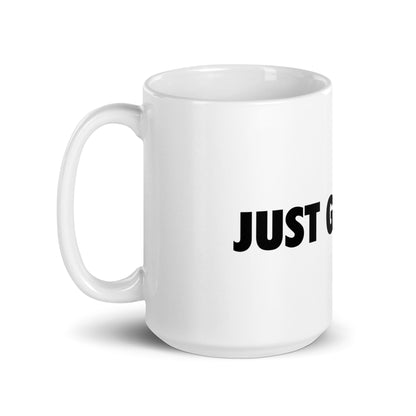 Image of the JUST GROK IT. White Glossy Mug 2.