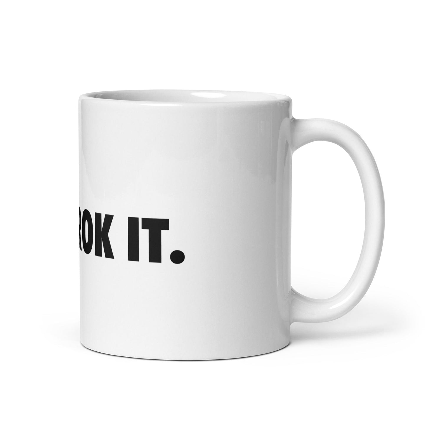 Image of the JUST GROK IT. White Glossy Mug 2.