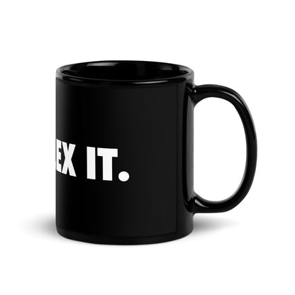 Image of the JUST PLEX IT. Black Glossy Mug.
