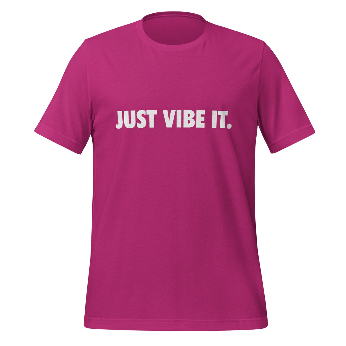 Image of the JUST VIBE IT. T-Shirt (unisex) Berry / M.