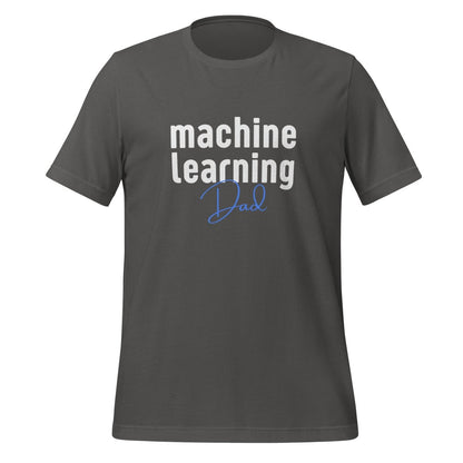 Product mockup photo of the Machine Learning Dad T Shirt (unisex) Asphalt / M.
